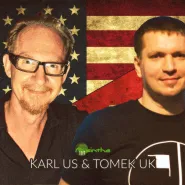 Karl US & Tomek UK