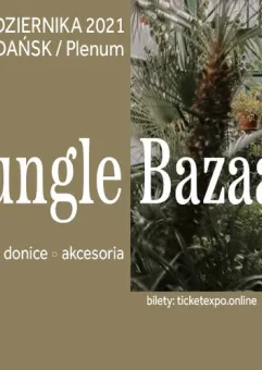 Jungle Bazaar - Targi roślin, donic i akcesoriów