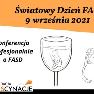 Ogólnopolska Konferencja pt. Profesjonalnie o FASD 
