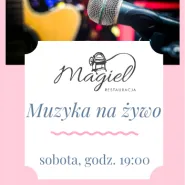 Muzyka na żywo - Restauracja Magiel