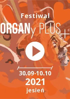 ORGANy PLUS+2021 / 1911