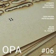 OPA #06 - Otwarte Pracownie Artystyczne