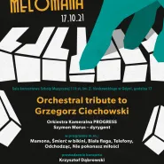 Niedziela Melomana - Orchestral Tribute to Grzegorz Ciechowski