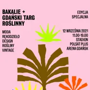 Bakalie x Gdański Targ Roślinny - Edycja Specjalna