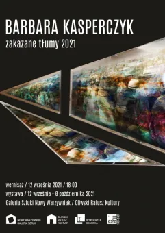 Barbara Kasperczyk - Zakazane tłumy 2021