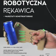 Robotyczna rękawica - warsztaty konstruktorskie