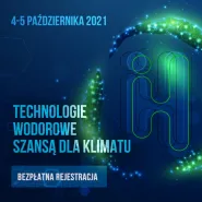 PCHET 2021 online: Polska Konferencja Wodorowa o charakterze międzynarodowym.
