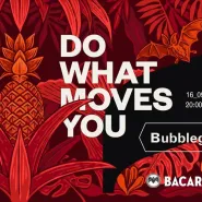 Do what moves you 08: Bubblegun
