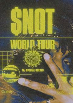 Mosh: $not | World Tour