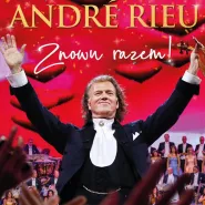 Helios na scenie - André Rieu Znowu Razem!