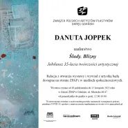 Wystawa jubileuszowa Danuty Joppek
