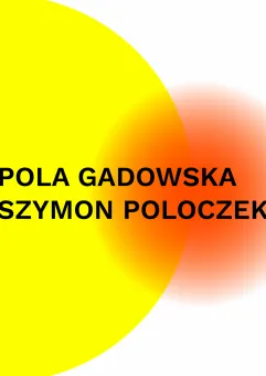 Wystawa pokonkursowa laureatów 3. Studenckiego Konkursu im. W. Fangora: Pola Gadowska oraz Szymon Poloczek