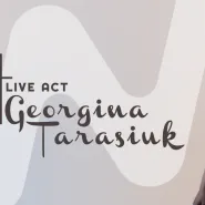Mixtee & LIVE ACT Georgina Tarasiuk
