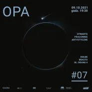 OPA #07 - Otwarte Pracownie Artystyczne