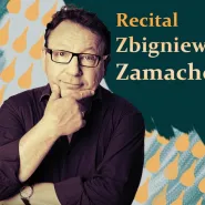 Zamachowski - Recital 40 lat minęło...