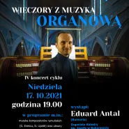 Wieczory z Muzyką Organową-Eduardo Antal