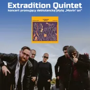 Koncert Extradition Quintet