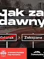 Jak za dawnych lat: Gdańsk-Zakopane-Gdańsk