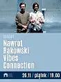 Vibes Connection - Nawrot / Rakowski