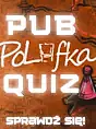 Pub Quiz (Trivia night) w Polufce