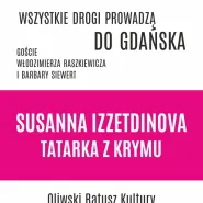 Wszystkie drogi prowadzą do Gdańska - Susanna Izzetdinova