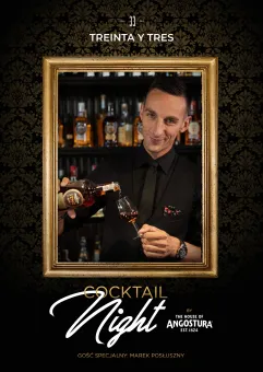 Cocktail Night w Treinta y Tres, Gość Specjalny: Marek Posłuszny