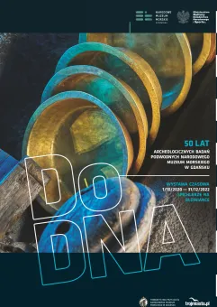 Do DNA . 50 lat archeologicznych badań podwodnych Narodowego Muzeum Morskiego
