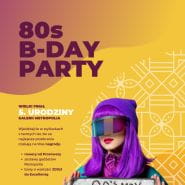 80s B-Day Party
