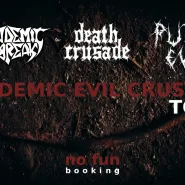 Pandemic Evil Crusade Tour: Pandemic Outbreak + Death Crusade + Putrid Evil