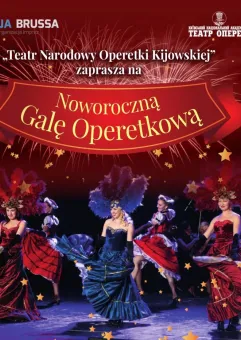 Noworoczna Gala Operetkowa - Teatr Narodowy Operetki Kijowskiej