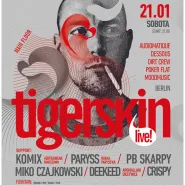Bułka Paryss'ka: Tigerskin (Audiomatique,Dessous,Poker Flat - Berlin)