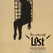 Paradise Lost - Tomasz Kopcewicz, Thomas Behling - wernisaż