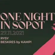 One Night In Sopot: RYSY live / Beskres by KAMP!