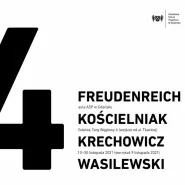 x 4 czyli czterech dostojnych szamanów. Freudenreich, Kościelniak, Krechowicz, Wasilewski - wernisaż wystawy