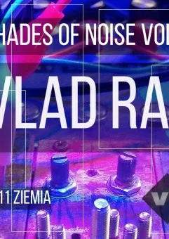 Shades of Noise II pres. Vlad Rat