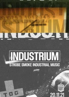 Industrium - strobe and smoke industrial music party
