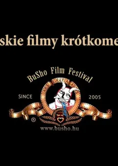 Węgierskie Filmy Krótkometrażowe z festiwalu BUSHO