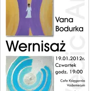 Wernisaż Vana Bodurka - Vedic-Art