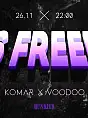 Its Freeday X Komar X VooDoo