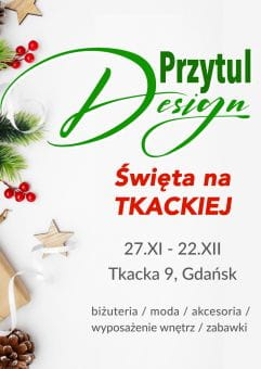 Przytul Design - Święta na Tkackiej