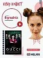 Kino Kobiet: Dom Gucci