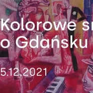 Kolorowe sny o Gdańsku. Wernisaż wystawy Vasyla Netsko oraz koncert utworów z lat 20tych.