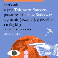 Nowe życie. Spotkanie online z prof. Tadeuszem Sławkiem