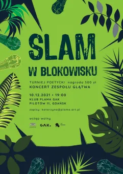 SLAM w Blokowisku + Koncert Glątwa