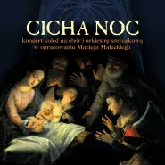 Koncert kolęd i pastorałek - Cicha noc
