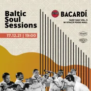Baltic Soul Sessions x BACARDI 