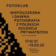 Fotoklub. Współczesna i dawna fotografia z polskich kolekcji prywatnych
