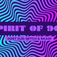 Spirit of 90's pres. Mitch &amp; Skadi