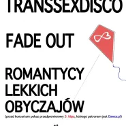 Transsexdisco, Fade Out i...