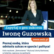 Iwona Guzowska gościem Wyższej Szkoły Bankowej w Gdańsku